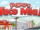 Papa Louie Taco Mia