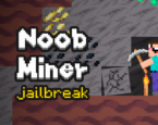 Noob miner jailbreak